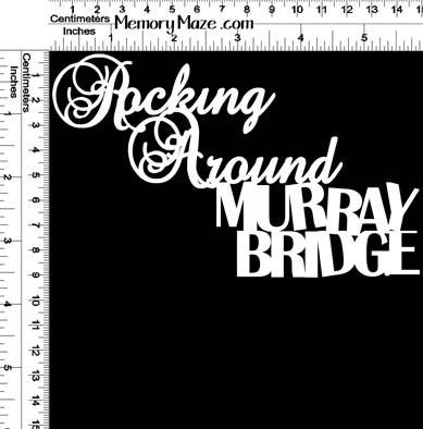 ROCKING AROUND MURRAY BRIDGE 150 X 90-